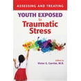 thumbnail image 1 of Assessing and Treating Youth Exposed to Traumatic Stress (Paperback), 1 of 1