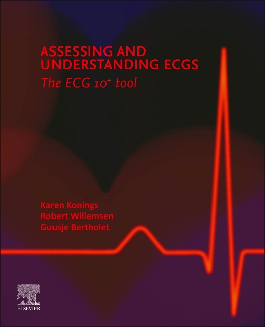 Assessing and Understanding Ecgs: The Ecg10+ Tool, (Paperback)