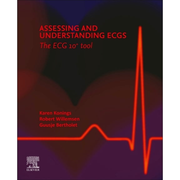 Assessing and Understanding Ecgs: The Ecg10+ Tool, (Paperback)