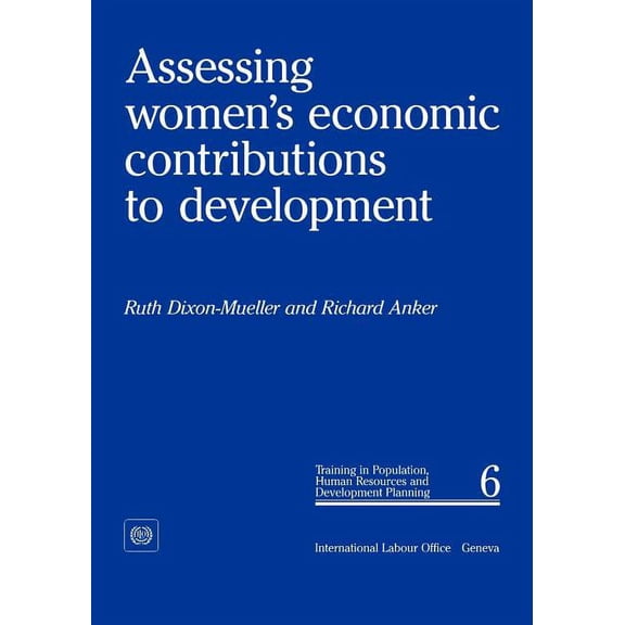 Assessing women's economic contributions to development (PHD 6), (Paperback)