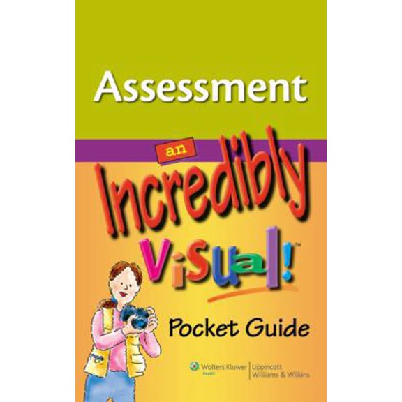 Pre-Owned Assessment: An Incredibly Visual! Pocket Guide (Paperback) 1605472344 9781605472348