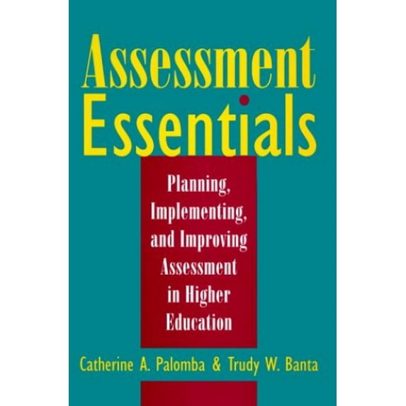 Pre-Owned Assessment Essentials: Planning, Implementing, Improving (Hardcover) 0787941808 9780787941802