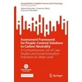 thumbnail image 1 of Assessment Framework for People-Centred Solutions to Carbon Neutrality: A Comprehensive List of Case Studies and Social , (Paperback), 1 of 1