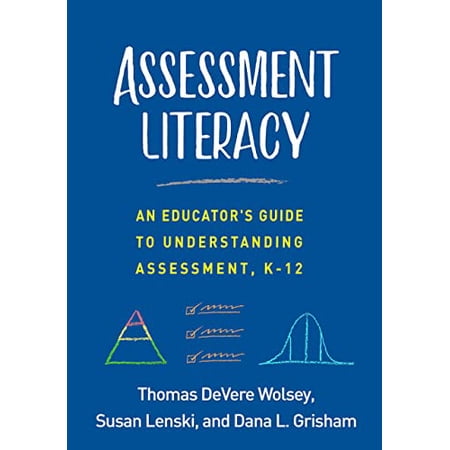 Pre-Owned Assessment Literacy : An Educator s Guide to Understanding Assessment K-12 (Hardcover)