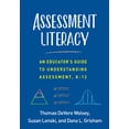thumbnail image 1 of Assessment Literacy : An Educator's Guide to Understanding Assessment, K-12 (Paperback), 1 of 1