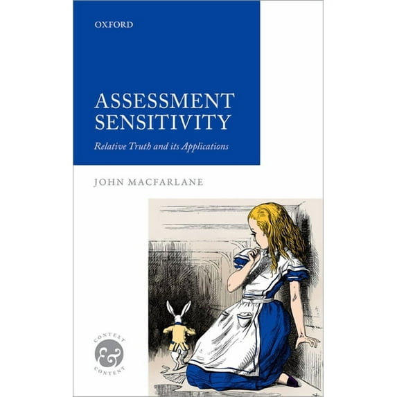 Assessment Sensitivity : Relative Truth and Its Applications