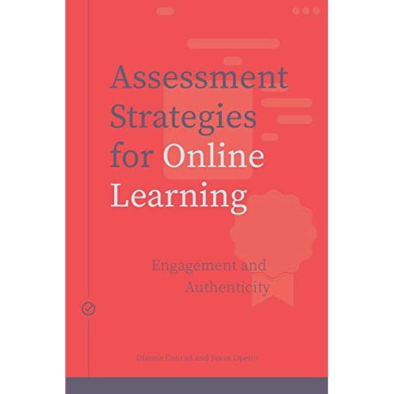 Pre-Owned Assessment Strategies for Online Learning: Engagement and Authenticity (Issues in Distance Education), 9781771992329, 1771992328, Paperback,