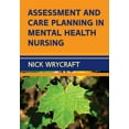 thumbnail image 1 of Assessment and Care Planning in Mental Health Nursing, (Paperback), 1 of 1