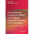 thumbnail image 1 of Assessment and Learning in Content and Language Integrated Learning (CLIL) Classrooms: Approaches and Conceptualisations, (Paperback), 1 of 1