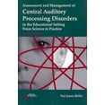 thumbnail image 1 of Assessment and Management of Central Auditory Processing Disorders in the Educational Setting, 1 of 1