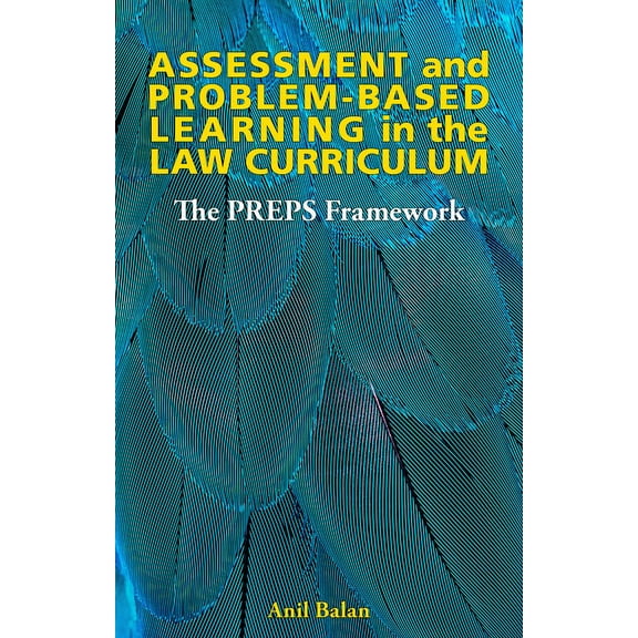 Assessment and Problem-Based Learning in the Law Curriculum : The PREPS Framework (Paperback)