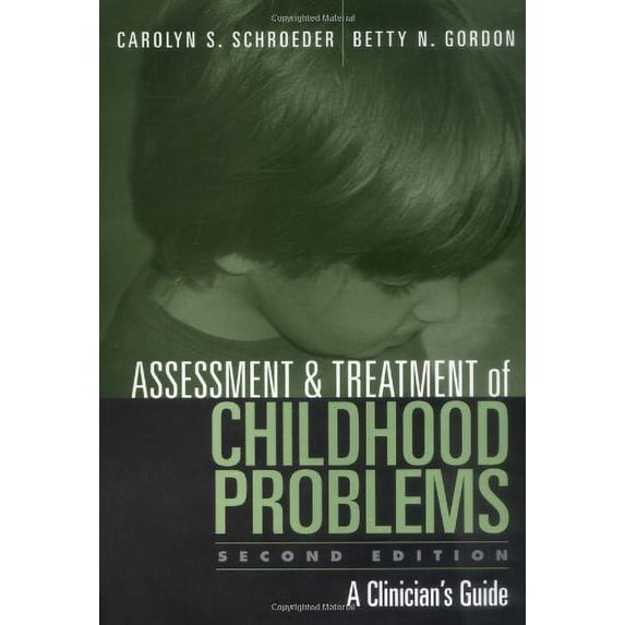 Pre-Owned Assessment and Treatment of Childhood Problems, Second Edition: A Clinician's Guide Paperback