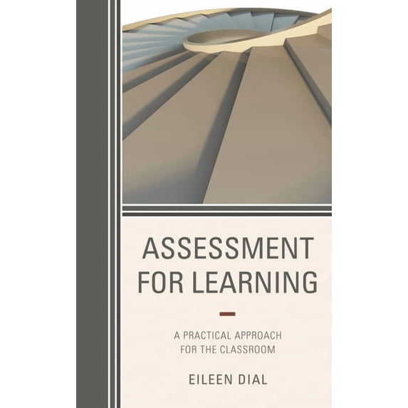 Assessment for Learning: A Practical Approach for the Classroom, (Hardcover)