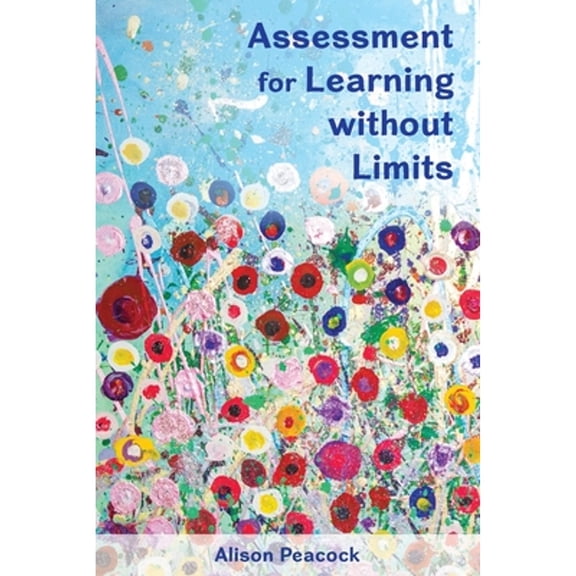 Pre-Owned Assessment for Learning without Limits (Paperback 9780335261369) by Alison Peacock