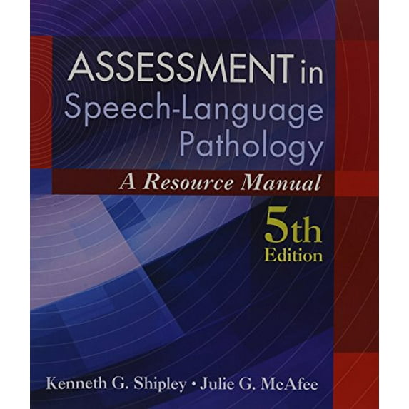 Pre-Owned Assessment in Speech-Language Pathology: A Resource Manual (Book Only)