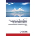 thumbnail image 1 of Assessment of Chem.Spp.in Water/Sediments of Imo, QuaIboe&Cross Rivers (Paperback), 1 of 1