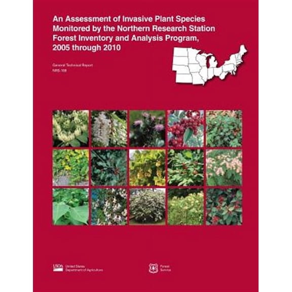 Assessment of Invasive Plant Species Monitored by the Northern Research Station Forest Inventory and Analysis Program, 2005 Through 2010
