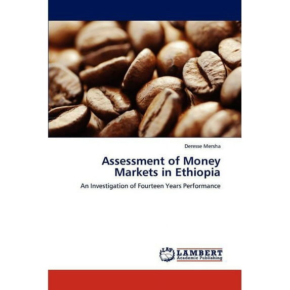 Assessment of Money Markets in Ethiopia (Paperback)
