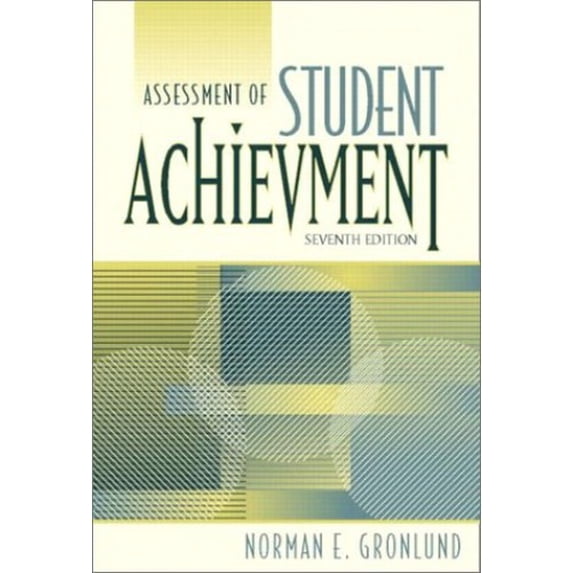 Pre-Owned Assessment of Student Achievement (7th Edition) (Paperback) 0205366104 9780205366101
