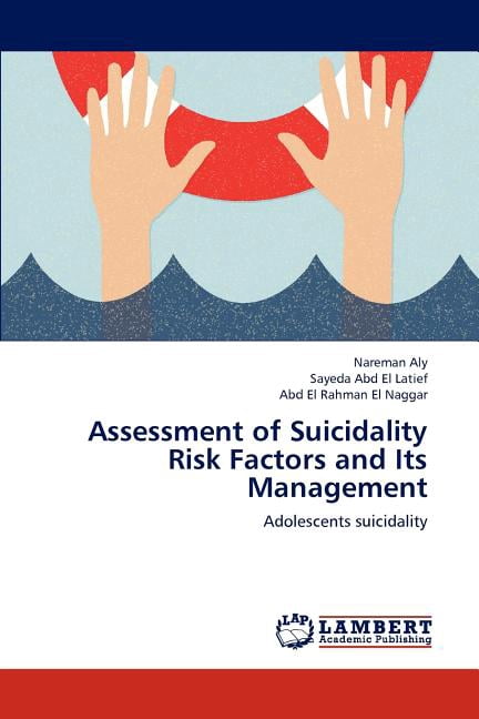 Assessment of Suicidality Risk Factors and Its Management (Paperback ...