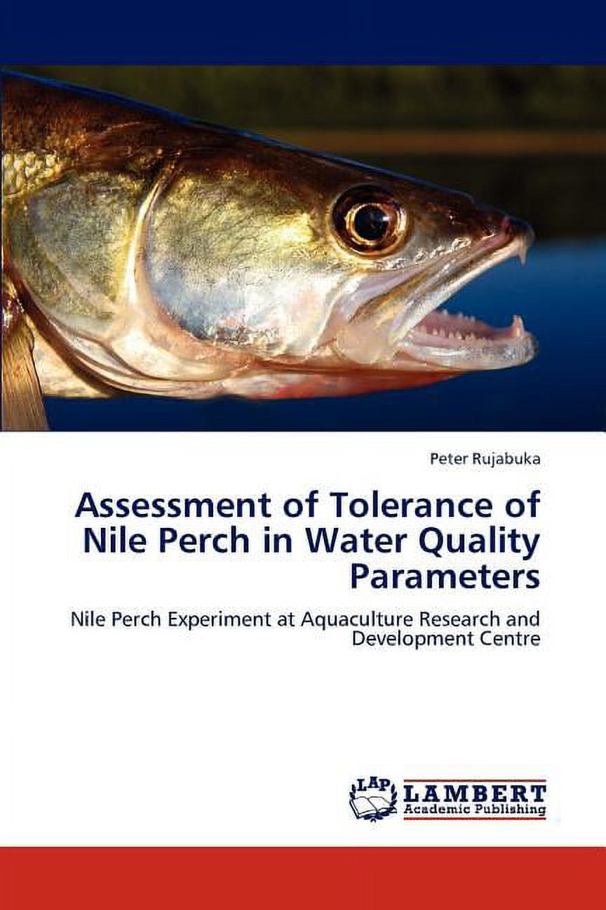 Assessment of Tolerance of Nile Perch in Water Quality Parameters (Paperback)