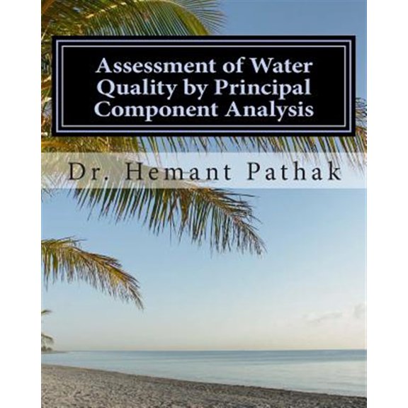 Assessment of Water Quality by Principal Component Analysis : Principal Component Analysis