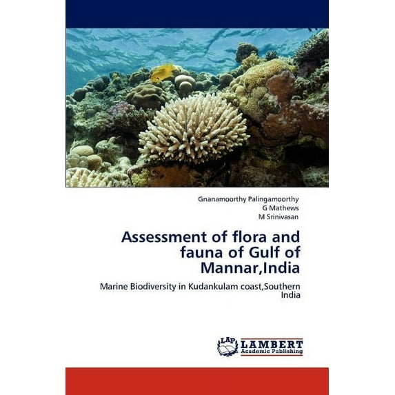 Assessment of flora and fauna of Gulf of Mannar, India (Paperback)