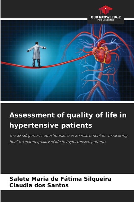 Assessment of quality of life in hypertensive patients, (Paperback ...