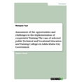 thumbnail image 1 of Assessment of the opportunities and challenges in the implementation of cooperative Training. The case of selected public Technical and Vocational Education and Training Colleges in Addis Ababa City Government (Paperback), 1 of 1