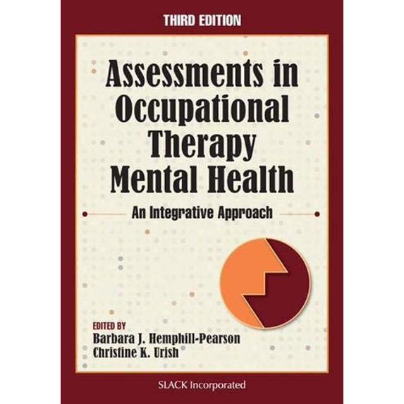 Pre-Owned Assessments in Occupational Therapy Mental Health: An Integrative Approach