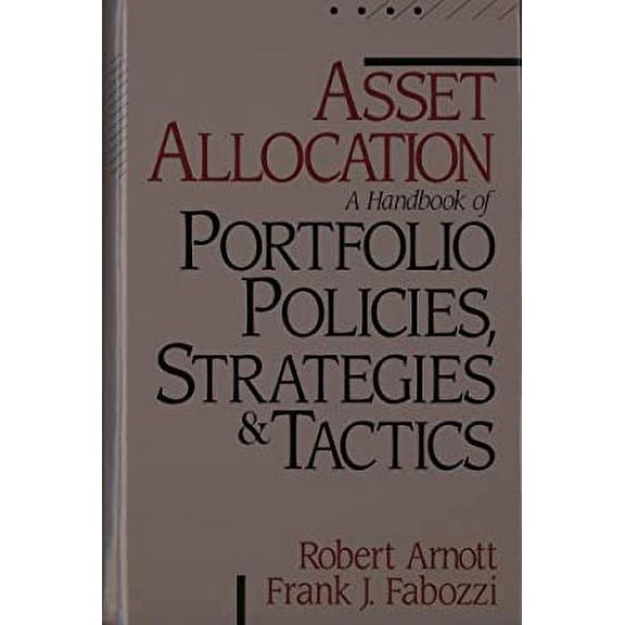 Pre-Owned Asset Allocation: A Handbook of Portfolio Policies, Strategies and Tactics (Hardcover) 1557380139 9781557380135