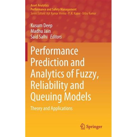 Pre-Owned Asset Analytics Performance Prediction and Analytics of Fuzzy, Reliability and Queuing Models: Theory and Applications, (Hardcover)