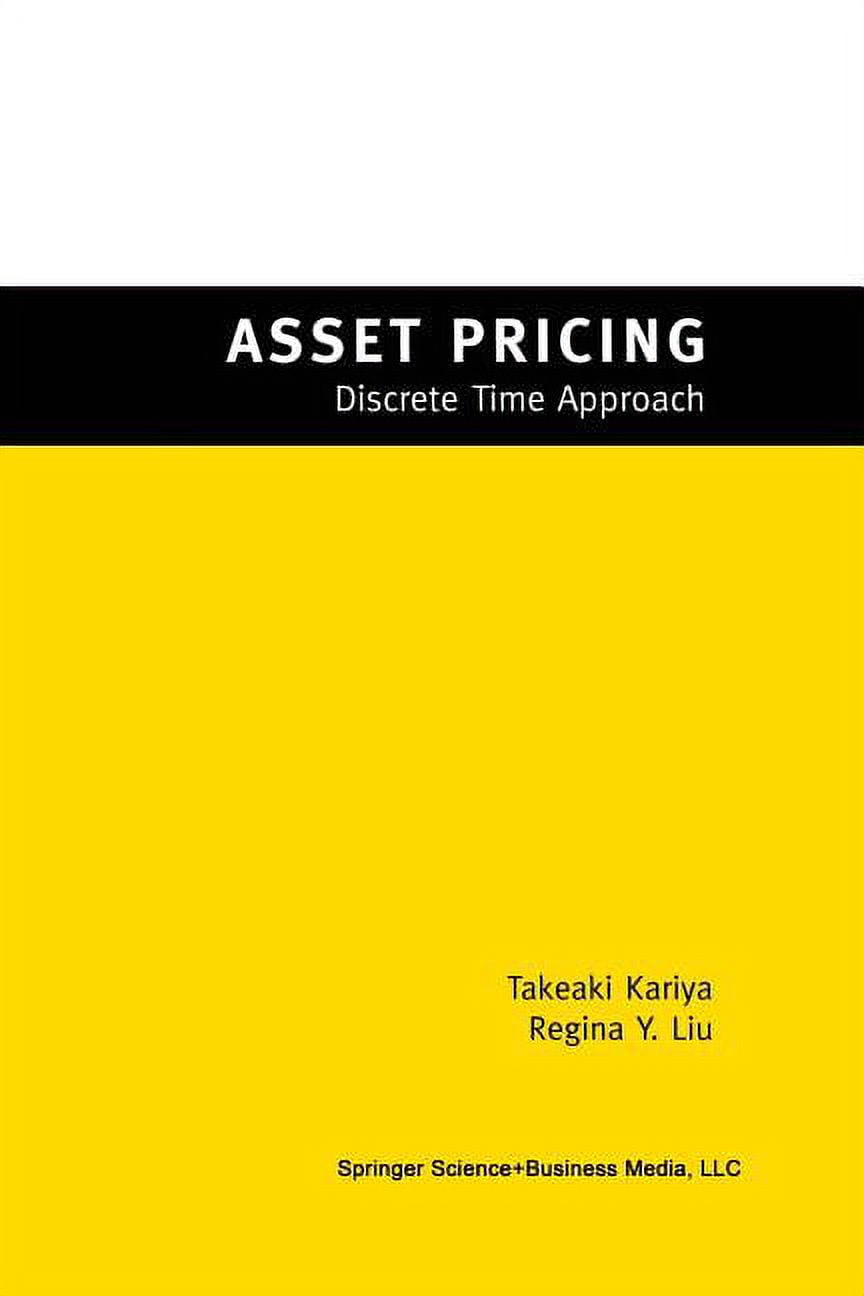 ビジネス・経済 ASSET PRICING: Discrete Time Approach Asset Pricing: -Discrete Time Approach-, (Paperback) - Walmart.com