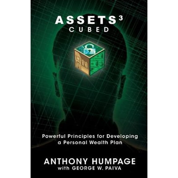 Assets Cubed : Powerful Principles for Developing a Personal Wealth Plan