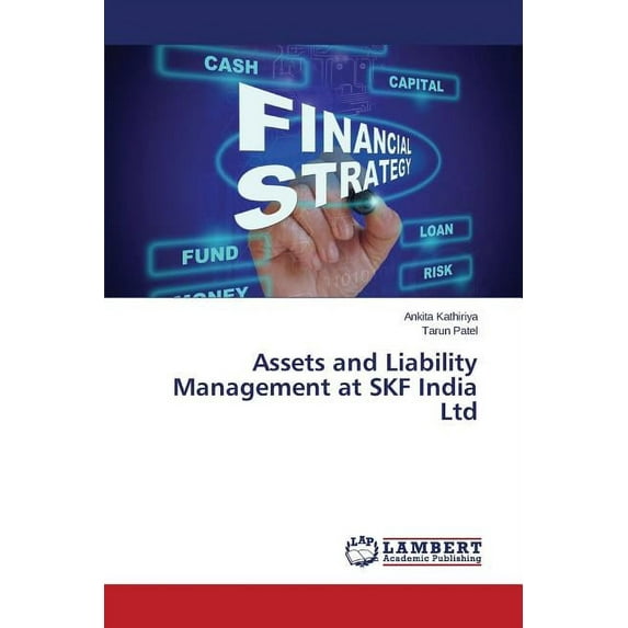 Assets and Liability Management at SKF India Ltd (Paperback)