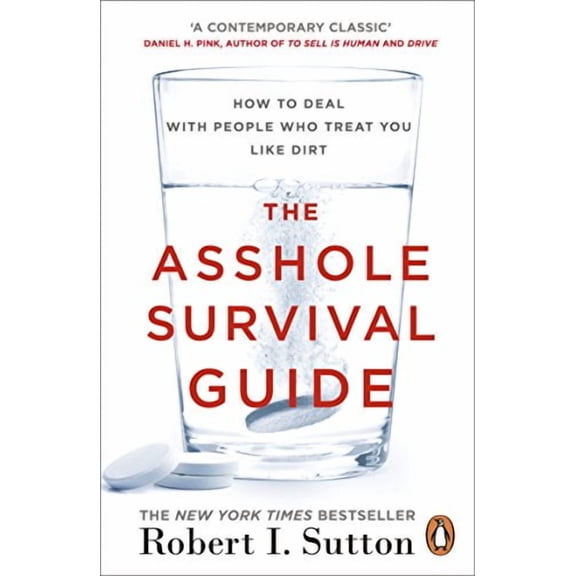 Asshole Survival Guide - Robert I. Sutton