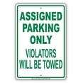 thumbnail image 1 of Assigned Parking Only Violators Will Be Towed Restricted Spot Alert Caution Warning Notice Aluminum Metal Sign 12"x18" Plate, 1 of 1