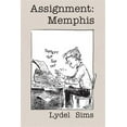 thumbnail image 1 of Assignment: Memphis (Paperback), 1 of 1