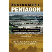 Assignment: Pentagon : How to Excel in a Bureaucracy, 4th Edition (Edition 4) (Paperback)