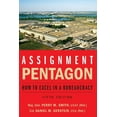 thumbnail image 1 of Assignment: Pentagon: How to Excel in a Bureaucracy, (Paperback), 1 of 1