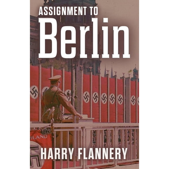 Assignment to Berlin, (Paperback)