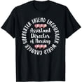 thumbnail image 1 of Assistant Director Of Nursing Assistant Nursing Director T-Shirt, 1 of 4