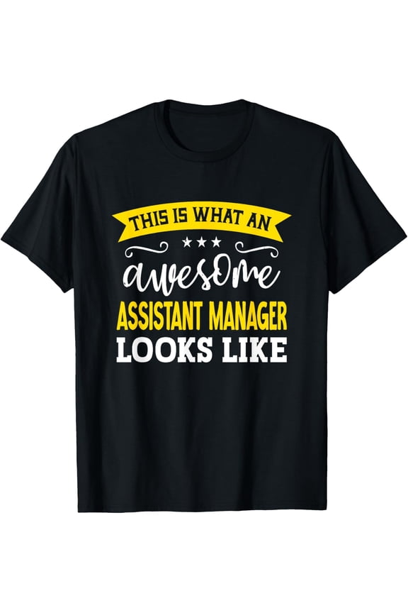 Assistant Manager Job Title Employee Assistant Manager T-Shirt