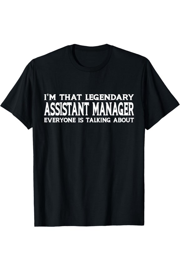 Assistant Manager Job Title Employee Funny Assistant Manager T-Shirt
