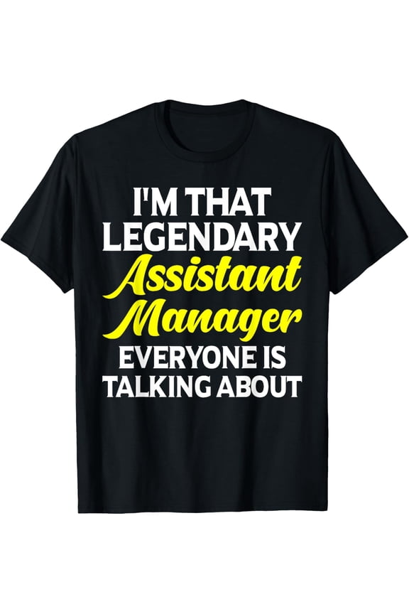 Assistant Manager Job Title Employee Funny Assistant Manager T-Shirt