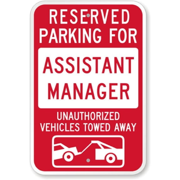 Assistant Manager Reserved Parking Aluminum Weatherproof 8" x 12" Sign p00508