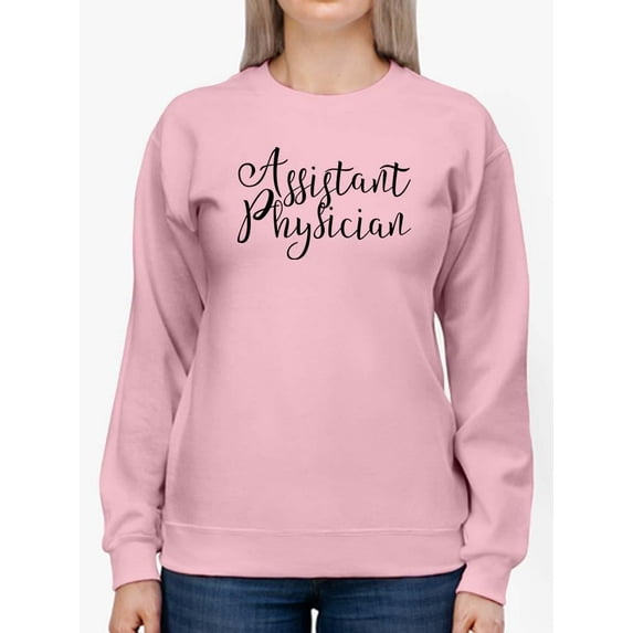 Assistant Physician Sweatshirt Women -Image by Shutterstock, Female Medium