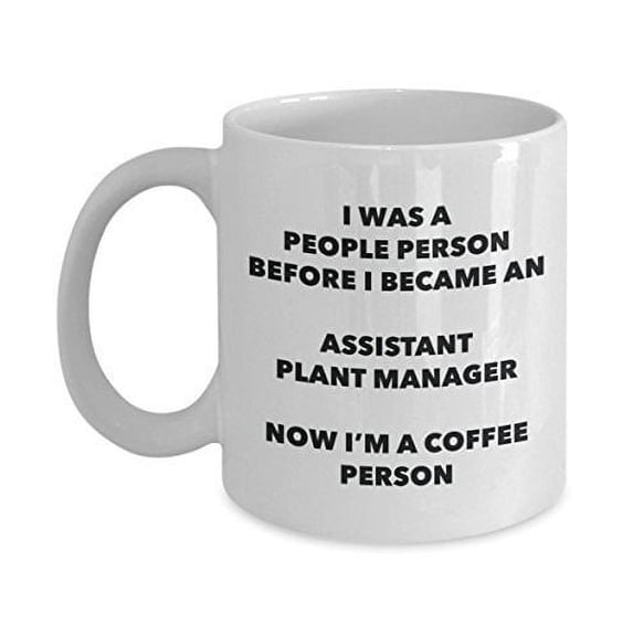 Assistant Plant Manager Coffee Person Mug - Funny Tea Cocoa Cup - Birthday Christmas Coffee Lover Cute Gag Gifts Idea