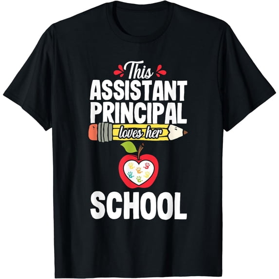 Assistant Principal Loves School Teacher Appreciation Gift T-Shirt