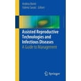 thumbnail image 1 of Assisted Reproductive Technologies and Infectious Diseases: A Guide to Management, (Paperback), 1 of 5